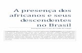 A presença dos africanos e seus descendentes no Brasillemad.fflch.usp.br/sites/lemad.fflch.usp.br/files/2018-01/Linha do... · ... Bahia, Augusto Stahl. c. 1865 – Acervo do ...