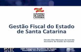 Gestão Fiscal do Estado de Santa Catarinacbc2017.abcustos.org.br/wp-content/uploads/2012/11/15h15... · 2017-11-17 · XXIV Congresso Brasileiro de Custos Florianópolis, 15 a 17