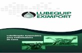 LUBEQUIP EXIMPORTeximport.com.br/wp2017/wp-content/uploads/2017/07/eximport-lubrifi... · tos para Sistemas de Lubrificação, oferecendo o que existe de mais avançado no mundo em