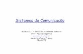 Sistemas de Comunicação - cin.ufpe.brpasg/if740/modulo-3-redessensores.pdf · Comunicação de muitos para 1 (N x1 ) ao invés de muitos para muitos (N x M) ou de qualquer um para