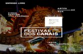 ENTRADA LIVRE - festivaldoscanais.ptfestivaldoscanais.pt/wp-content/uploads/2018/07/FESTIVAL2018.pdf · que nos visitam, mais de duzentos espetáculos, alguns dos quais em estreia