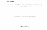 Relatório Mensal do Risco - badesc.gov.br · RELATÓRIO MENSAL DE RISCO 3 1 Gerenciamento de Riscos O Gerenciamento de Riscos da Agência de Fomento do Estado de Santa Catarina -