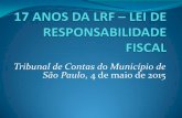 Tribunal de Contas do Município de São Paulo, 4 de maio de ... · para o futuro Flexibilidade e juridicidade ... Necessidade de segurança jurídica – previsibilidade – necessidade