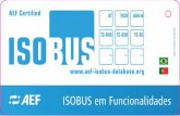 ISOBUS em Funcionalidades · 2017-08-31 · de um trator. Permitindo que o implemento otimize seu funcionamento, ... certificado estão salvas na base de dados AEF . Para uso de múltiplos