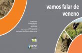 vamos falar de veneno - areasprotegidas.icnf.ptareasprotegidas.icnf.pt/lince/images/docs/2016-03-04-veneno.pdf · águia-imperial da Figueirinha voltou a ocupar o ninho já conhecido.