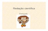 Português - PDBFFpdbff.inpa.gov.br/cursos/efa/livro/2010/pdf/aulas/redacao... · Antes de melhorarmos a qualidade da redação científica devemos melhorar nossos conceitos teóricos