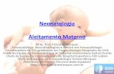 Neonatologia Aleitamento Materno - Fonovim · variando de acordo com as características biológicas corporais e com a ... sódio e energia que aquele da mãe do RN de termo. ...