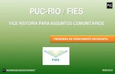 PUC-RIO / FIES · puc-rio / fies vice reitoria para assuntos comunitÁrios mar/2018 programa de financiamento estudantil