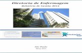 Diretoria de Enfermagem - Hospital São Paulo - Início · das diversas outras áreas que contribuíram com a Diretoria de Enfermagem em ... e Tratamento de Feridas e Cuidados com