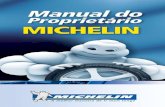 Manual do Proprietário MICHELIN · montagem, se no flanco do pneu existe alguma indicação de sentido ... proibida a circulação de veículos equipados com pneus cuja profundidade