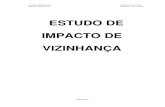 ESTUDO DE IMPACTO DE VIZINHANÇA - vacaria.rs.gov.br · O presente estudo de impacto de vizinhança, apresenta o conjunto dos levantamentos e informações técnicas relativas à