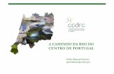 A caminho da RIS 3 do Centro de Portugal - fct.pt · Os atores do sistema de inovação “quadrupla hélice” - os quatro pilares do ecossistema de inovação: instituições do