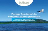 Parque Nacional do Pantanal Mato-grossenseriosvivos.org.br/wp-content/uploads/2015/10/Cartilha...12 Biuá Comum no Pantanal e no Brasil como um todo, o Biuá é uma ave aquática que