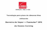 Barreira de Vapor + Foamular XPS da Owens Corningowenscorning.com.br/pdf/AplicacPisosdeCamFrig.pdf · Marfrig (Ampliação) Pirenópolis-GO Área: 400m² Sadia (Túnel Cong.) Dois