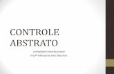 CONTROLE ABSTRATO - adlegis.com.br · •Teve origem na Constituição Austríaca de 1920 ( Kelsen) •A Áustria assim, o primeiro Tribunal dedicado ... •CONTROLE CONCENTRADO •CONTROLE