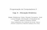 Programação de Computadores II Cap. 5 – Alocação Dinâmicaacopetti/progii/progII08-AlocacaoDinamica.pdf · término da função prod_vetorial • função que chama prod_vetorial