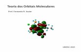 Teoria dos Orbitais Moleculares - UDESC - CCT · • Os diagramas de orbital molecular podem ser montados segundo ... do formalismo da teoria dos orbitais ... complexo que o do HF