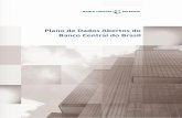Plano de Dados Abertos do Banco Central do Brasil · 4 A Estratégia de Governança Digital (EGD) define um conjunto de diretrizes, objetivos e iniciativas estratégicas para os órgãos