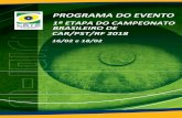 PROGRAMA DO EVENTO - cbte.org.br · Confederação Brasileira de Tiro Esportivo Programa do Evento 1ª Etapa do Campeonato Brasileiro de Car/Pst/RF 2018 16/02 e 18/02 3 RJ1 ...
