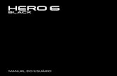 MANUAL DO USUÁRIO 1 - gopro.com · Bem-vindo à sua nova HERO6 Black! Vamos começar. CARTÕES MICROSD ... Exibe sua mídia. Deslizar para baixo Na tela principal, abre os menus