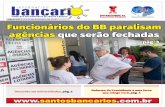 Edição 937 | 13 a 16 de dezembro de 2016 Funcionários do ... · santosbancariosuol.com.br 3 #sempreOBluta! Em protesto nacional dia 7/12, os funcionários do Banco do Brasil (BB)