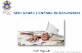 GED: Gestão Eletrônica de Documentoswebserver2.tecgraf.puc-rio.br/ftp_pub/lfm/GED-EDMS-Yogui.pdf · Profº Yogui,R GED: Gestão Eletrônica de Documentos YOGUI,R - MIPS - ® 2012