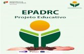 Projeto Educativo - epadrc.pt · 6.2.2. Prova de aptidão profissional e prova de avaliação final..... 11 6.3 Estruturas de Coordenação ... região demarcada do Vinho de Alcobaça.