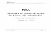 Manual Procedimentos PZA V1.1 - Folha de Pagamento · Anexo VII- Modelos de Demonstrativo 39 . PZA ... As operações efetuadas pelo Sistema de Consignações em Folha de Pagamento,