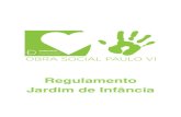 Regulamento Jardim de Infância - Obra Social Paulo VI · 5 regulamento interno de funcionamento do jardim de infÂncia da obra social paulo vi capÍtulo i disposiÇÕes gerais norma