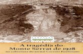 A tragédia do Monte Serrat de 1928 na cobertura do Jornal ... · A cidade de Santos viveu, ontem, um momento de luto e de dor - Uma grande e impressionante desgraçada surpreendeu