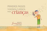 PRIMEIROS PASSOS PARAMÚSICA CLÁSSICA ciana · Primeiros passos na música clássica para crianças / Ricardo Petracca, ilustrado por Maurizio Manzo. - Belo Horizonte : [Instituto