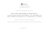 DA (IN) JUSTIÇA SOCIAL - Repositório Aberto da ... · Em Uma teoria da justiça, John Rawls oferece um conjunto de princípios que, uma vez adotado, permitirá a existência das
