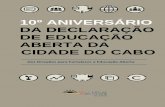 10º ANIVERSÁRIO DA DECLARAÇÃO DE EDUCAÇÃO …aberta.org.br/wp-content/uploads/2018/01/CPT10Revisado.pdf · • Revise como sua organização fala sobre a educação aberta para