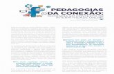 PEDAGOGIAS DA CONEXÃO - brasiljuridico.com.br · colaborativo, ao fazer, criar, aprender e divertir-se juntos. É bom lembrar: as escolas não podem mais atuar como nos tempos sólidos,