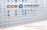 Relatório de Ouvidoria - br.ccb.com · 28/09/2015 Informação Interna –Propriedade do CCB Brasil 2 Apresentação O CCB Brasil divulga semestralmente o Relatório de Ouvidoria,