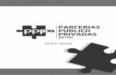 PPP;;20150624.pdf · O primeiro Plano Municipal de Parceria Público-Privada (2015/2016) contará com três projetos ... modelo atual de contratação compreende um período muito