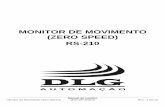 MONITOR DE MOVIMENTO (ZERO SPEED) RS-210 - dlg.com.br - Monitor de Movimento (ZERO... · • Sensor de Proximidade, Taco e Pick-up: Indutivo ou capacitivo que tem por finalidade converter