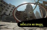 a bicicleta no Brasil - aliancabike.org.braliancabike.org.br/assets/_docs/08_05_2015_15_19_a_bicicleta_no... · CDD 20. ed. – 388.3472. 3 Índice Apresentação ...