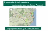 A expansão, interiorização e implantação dos Institutos ... · o Centro Federal de Educaçåo Tccnológica de Santa Catarina (Ccfet-SC) ... mas sua opiniäo pessoal se baseia