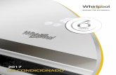 2017 AR CONDICIONADO - whirlpool.pt · Com o Ar Condicionado Whirlpool tem a combinação perfeita entre conforto e estilo, decorando e harmonizando o seu espaço. Ótimo desempenho