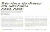  · Ttês Anosde 6teves em Paulo 1983-1985 Desde a explosão do movimento grevista, em maio de 1978, as greves têm-se tornado uma constante na Vida do pa(s.