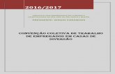 Convenção Coletiva DE TRABALHO DE EMPREGADOS EM …sindicatoseth.com.br/files/downloads/2016/casasdediversao20162017.pdf · CONVENÇÃO COLETIVA DE TRABALHO 2015/2017 SIND DOS EMP