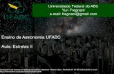 Ensino de Astronomia UFABC Aula: Estrelas II · magnitude absoluta e classificação estelar ou luminosidade e temperatura efetiva. Foi criado por volta de 1910. •Magnitude absoluta