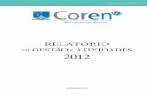 relatório de gestão 2013 - corengo.org.br · Relatório de gestão e atividades 2012 9 Unir para transformar Apresentação O Relatório de gestão do conselho Regional de Enfermagem
