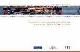 Fundo Fiduciário UE-África para as Infra-estruturas ... · do Comité Executivo 8 O Fundo Fiduciário para as Infra-estruturas: ... gem um alto nível de preparação e de coordenação