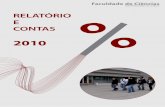 RELATÓRIO E CONTAS - Faculdade de Ciências da ... · As demonstrações financeirasapresentadas no presente Relatório e Contas são ... de projectos de I&D e de actividades ...