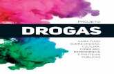 DROGAS - editoraeureka.com.br · Seria possível então falar sobre um ‘Turismo de Drogas’? ... (dados do relatório da ONU de 2012), não usa drogas ilícitas. ... brasileiro.