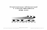 Conversor Universal 1 canal Modbus XM-101 · 2014-09-26 · 0 **1300 Dependente de TC e TP VA Impedância de entrada Corrente DC 49 Ω Corrente AC 0.04 Tensão DC ... o equipamento