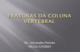 Dr. Alexandre Peixoto HUGG-UNIRIO · Cone Medular Perda de controle esfincteriano Função lombar preservada. Reflexos profundos MMSS C5 Bicipital C6 Estilo-radial C7 Tricipital MMII