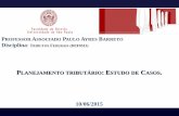 P ASSOCIADO PAULO AYRES BARRETO Disciplina RIBUTOS ... · PDF fileSUPREMA SUPRARROZ R$ 3,5 milhões (patrimônio) R$ 3,2 milhões (prejuízo fiscal) R$ 33 milhões (patrimônio) ...